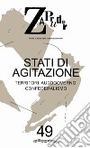 Zapruder. Rivista di storia della conflittualità sociale (2019). Vol. 49: Stati di agitazione. Territori, autogoverno, confederalismo libro