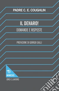Il denaro. Domande e risposte