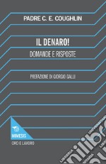 Il denaro. Domande e risposte