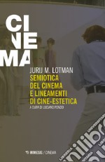 Semiotica del cinema e lineamenti di cine-estetica libro