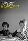 Le istituzioni scolastiche italiane in Etiopia. Una storia tra diplomazia ed emancipazione sociale (1956-2000) libro