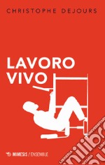 Lavoro vivo libro