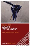 Solaris parte seconda libro di Roic Sergej