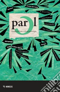 Parol. Quaderni d'arte e di epistemologia (2019). Vol. 30 libro