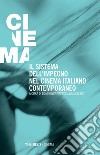 Il sistema dell'impegno nel cinema italiano contemporaneo libro