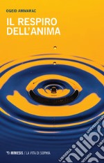 Il respiro dell'anima libro