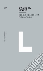 Sulla pluralità dei mondi libro