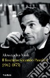 Il fascismo secondo Pasolini (1942-1975) libro