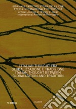 Giornale critico di storia delle idee (2019). Vol. 1: L' Italian Thought fra globalizzazione e tradizione libro