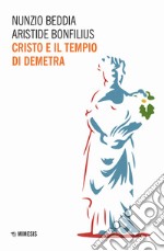 Cristo e il tempio di Demetra libro