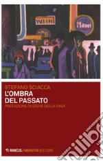 L'ombra del passato libro