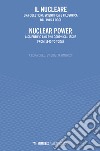 Il nucleare. Una questione scientifica e filosofica dal 1945 a oggi-Nuclear power. A scientific and philosophical issue from 1945 to today libro