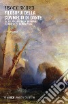 Filosofia della Commedia di Dante. La luce moderna e contemporanea del nostro più grande poeta. Vol. 2: Purgatorio libro di Ricordi Franco