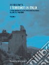 I terremoti in Italia. L'opera fondamentale del più grande sismologo italiano del Novecento. Vol. 1 libro