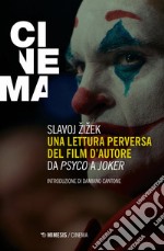 Una lettura perversa del film d'autore. Da «Psyco» a «Joker» libro