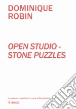 Open studio. Stone puzzles libro