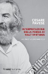 Interpretazione della poesia di Walt Whitman libro