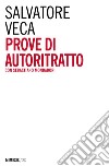 Prove di autoritratto libro