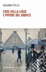 Crisi della legge e potere del giudice libro