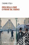 Crisi della legge e potere del giudice libro