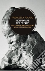 Inquadrare per creare. Sulle tracce semio-estetiche della foto di scultura libro