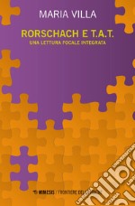 Rorschach e T.A.T. Una lettura focale integrata libro