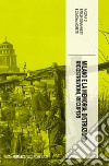 Milano e la memoria: distruzioni, ricostruzioni, recuperi libro