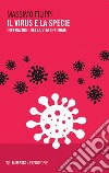 Il virus e la specie. Diffrazioni della vita informe libro