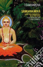 Samkhyakarika. La dottrina fondamentale dello yoga sutra libro