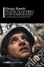 Teatri di guerra contemporanei libro