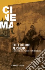 Città italiane al cinema libro