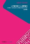 La monarchia e il libertador. Sovranità e istituzioni nel primo Impero messicano (1821-1823) libro