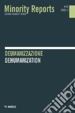 Minority reports (2020). Vol. 10: Deumanizzazione-Dehumanization libro