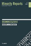 Minority reports (2020). Vol. 10: Deumanizzazione-Dehumanization libro