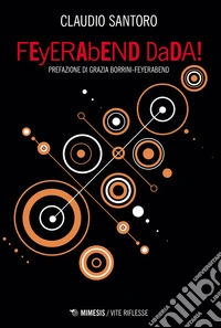 FEyERAbEND DaDA!