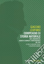 Compendio di storia naturale. Con l'aggiunta del «Saggio di chimica e storia naturale» del 1812 libro