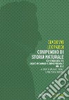 Compendio di storia naturale. Con l'aggiunta del «Saggio di chimica e storia naturale» del 1812 libro