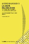 La laicità dell'idea di Dio. La performatività dell'argomento ontologico nell'Assoluto Realismo. Dio e la problematicità e altri scritti. Vol. 2 libro