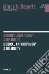 Minority reports (2020). Vol. 11: Antropologia medica & disabilità-Medical anthropology & disability libro