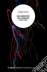 Basi linguistiche della semiotica. Teoria e storia