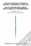 Teoria e critica della regolazione sociale. Ediz. italiana e inglese (2020). Vol. 2: Diritto e antropocene. Mutamenti climatici e trasformazioni giuridiche libro