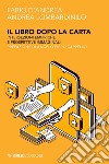 Il libro dopo la carta. Intersezioni empiriche e prospettive immaginali libro