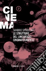 Le strutture del linguaggio cinematografico libro