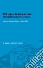 Nel segno di una canzone. Autobiografie musicali e formazione di sé libro