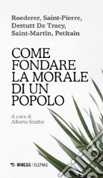 Come fondare la morale di un popolo