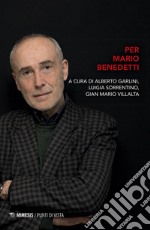 Per Mario Benedetti libro