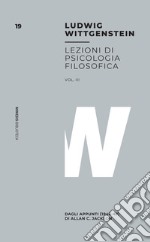 Lezioni di psicologia filosofica. Vol. 3: Dagli appunti (1946-47) di Allan C. Jackson libro