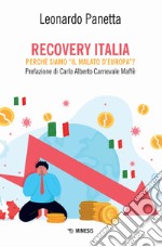 Recovery Italia. Perché siamo «il malato d'Europa»? libro