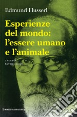 Esperienze del mondo: l'essere umano e l'animale libro