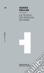 La teoria dei bisogni in Marx libro